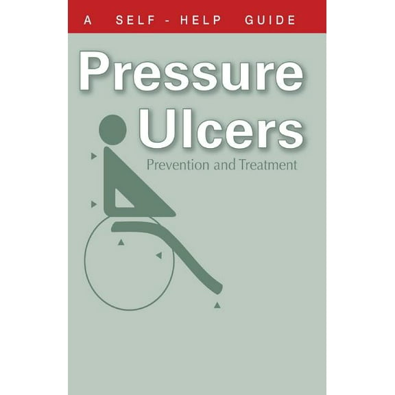 The Doctor's Guide to Pressure Ulcers: Prevention and Treatment