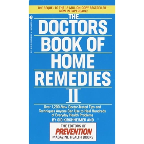 Pre-Owned The Doctors Book of Home Remedies II: Over 1,200 New Doctor-Tested Tips and Techniques Anyone Can Use to Heal Hundreds of Everyday Health... (Mass Market Paperback) 0553569848 9780553569841