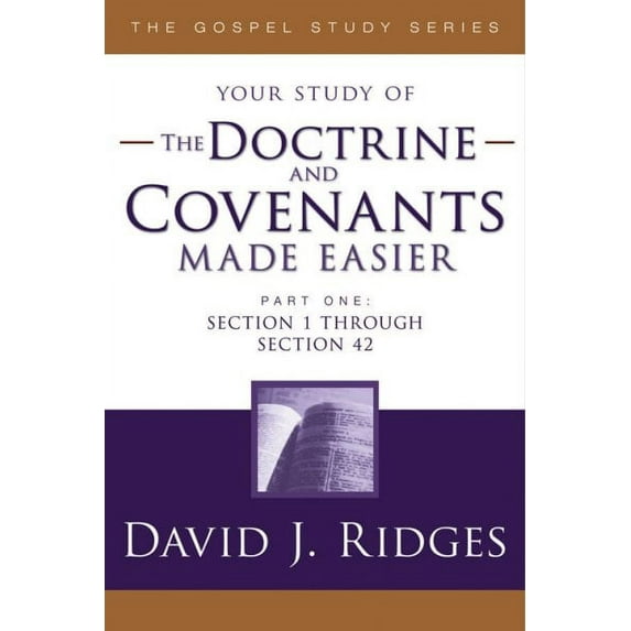 The Doctrine and Covenants Made Easier
