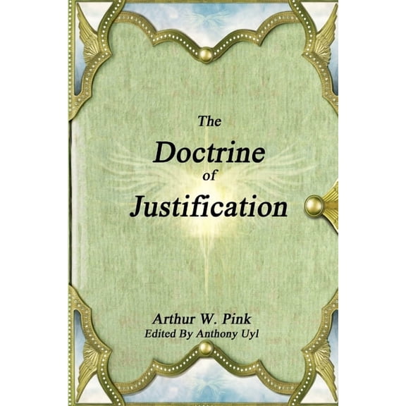 The Doctrine of Justification, (Paperback)