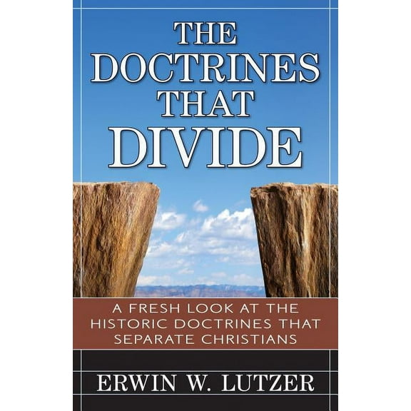 The Doctrines That Divide, (Paperback)