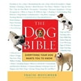 thumbnail image 1 of The Dog Bible : Everything Your Dog Wants You to Know (Paperback), 1 of 1