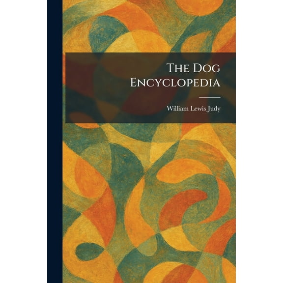 The Dog Encyclopedia, (Paperback)
