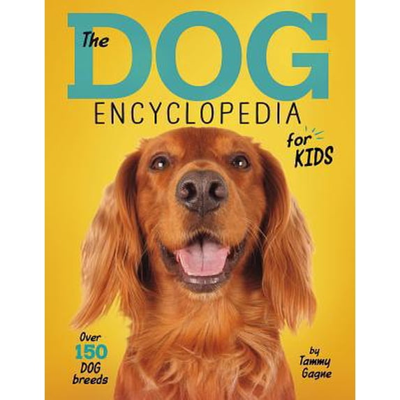 The Dog Encyclopedia for Kids