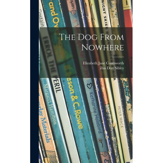 The Dog From Nowhere, (Hardcover)