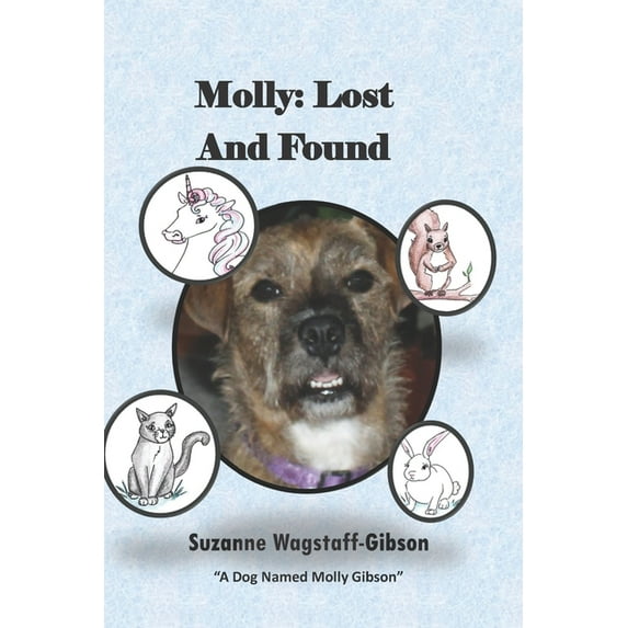 The Dog Named Molly Gibson: Molly: Lost and Found (Paperback)