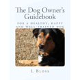 thumbnail image 1 of The Dog Owner's Guidebook: Reward-based training for your problem dog, (Paperback), 1 of 1