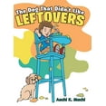 thumbnail image 1 of The Dog That Didn't Like Leftovers (Hardcover), 1 of 1