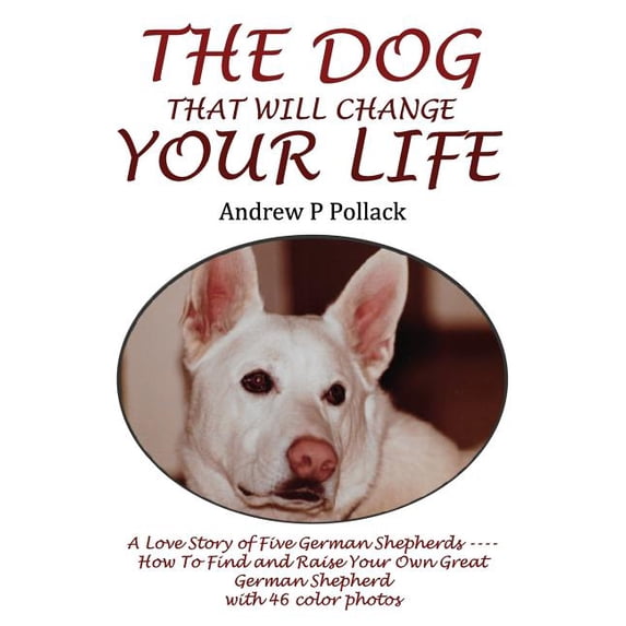 The Dog That Will Change Your Life (Paperback)