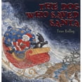 thumbnail image 1 of Pre-Owned The Dog Who Saved Santa (Library Binding) 0823421201 9780823421206, 1 of 1