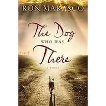 Pre-Owned The Dog Who Was There (Paperback) 071808392X 9780718083922