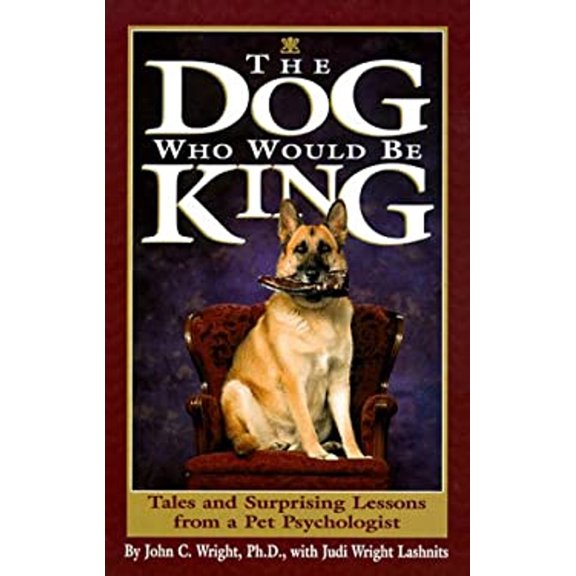 Pre-Owned The Dog Who Would Be King (Hardcover) 1579540023 9781579540029