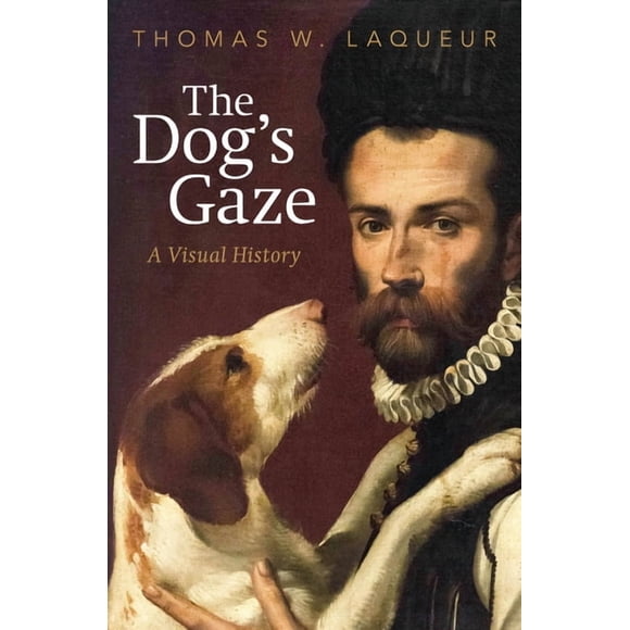 The Dog's Gaze: A Visual History, (Hardcover)