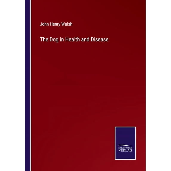 The Dog in Health and Disease