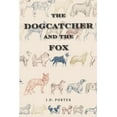 thumbnail image 1 of The Dogcatcher and The Fox (Paperback), 1 of 1