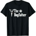 thumbnail image 1 of The Dogfather Chihuahua Dog Dad Tshirt Father's Day Gift, 1 of 2