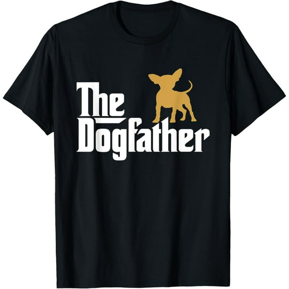 The Dogfather Chihuahua Funny Dog T Shirt-tee T-ShirtMen's and women's gift, black and white T-shirt, size: Extra large S-4XL