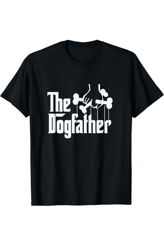 The Dogfather Dog Dad Fathers Day Gift Dog Lover T-Shirt men and women can wear, black, white, gifts