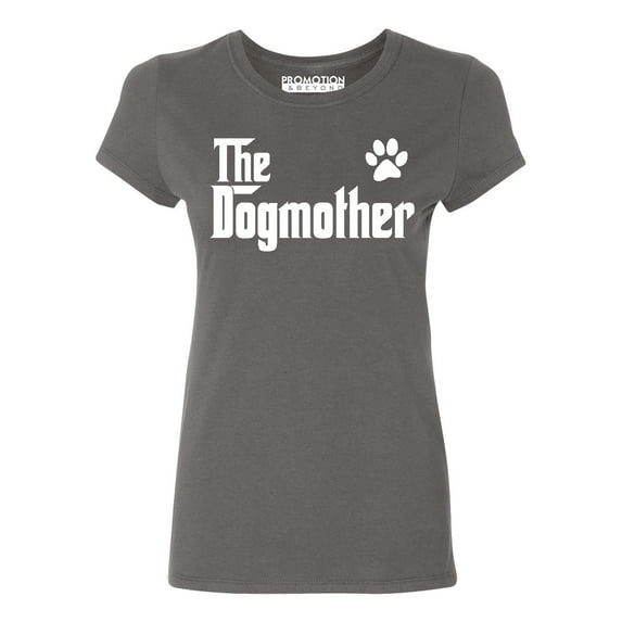 The Dogmother Dog Lovers Mother's Day Women's T-shirt, S, Charcoal