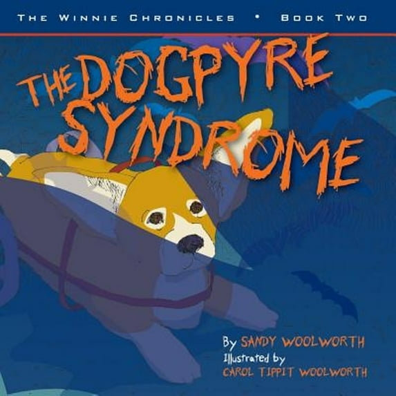 The Dogpyre Syndrome: The Winnie Chronicles: Book Two Paperback