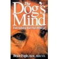 thumbnail image 1 of Pre-Owned The Dog's Mind: Understanding Your Dog's Behavior (Paperback) 0876055137 9780876055137, 1 of 1