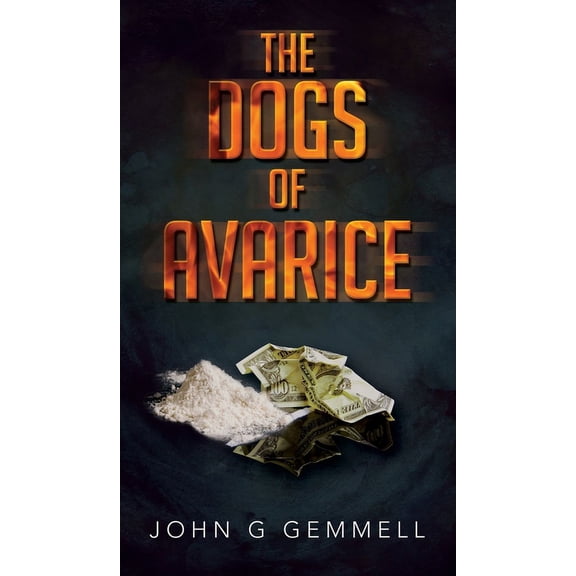The Dogs of Avarice, (Hardcover)