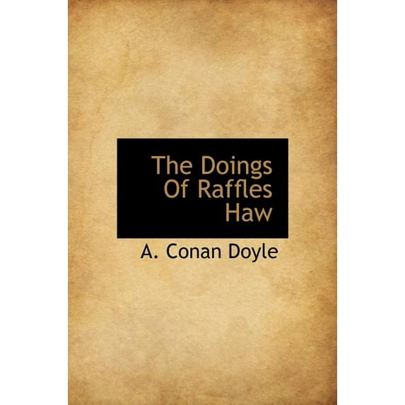 The Doings of Raffles Haw (Hardcover)