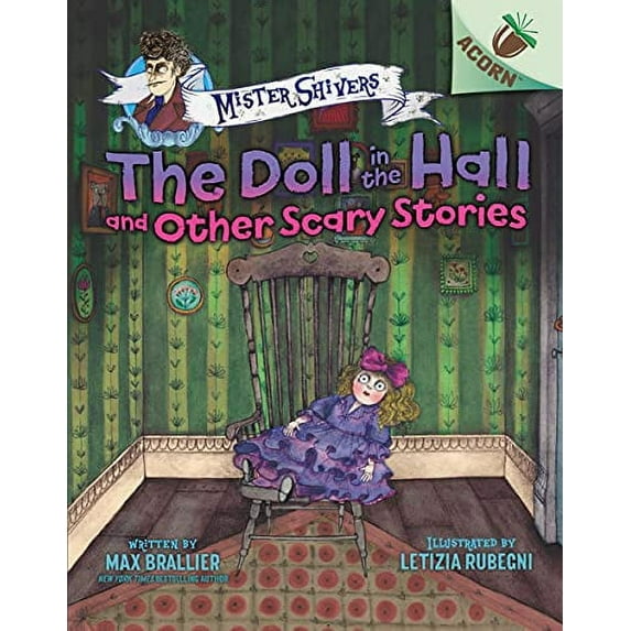 Pre-Owned The Doll in the Hall and Other Scary Stories: An Acorn Book (Mister Shivers #3): Volume 3 (Hardcover) 1338615459 9781338615456
