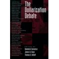 thumbnail image 1 of The Dollarization Debate, (Paperback), 1 of 1