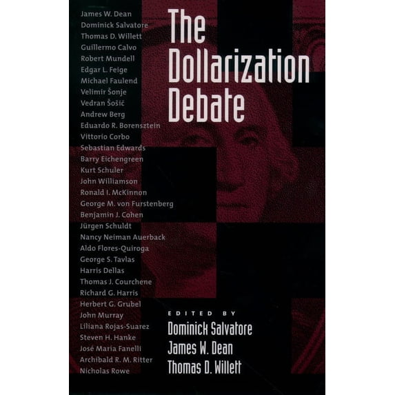 The Dollarization Debate, (Paperback)