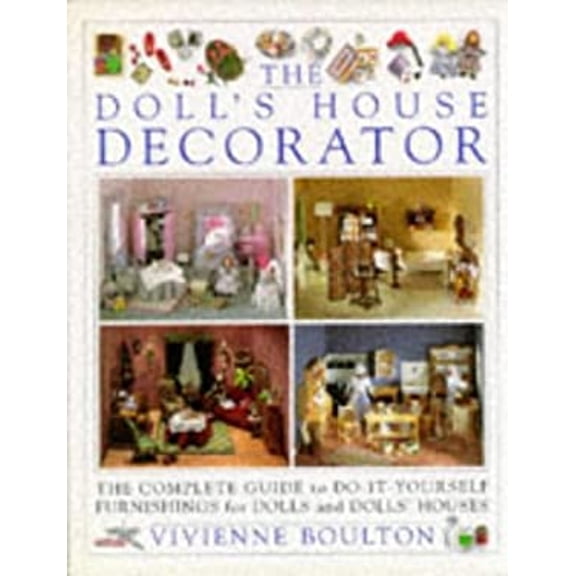 Pre-Owned The Doll's House Decorator (Paperback) 0751300004 9780751300000
