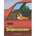 thumbnail image 1 of The Dollsnatcher, (Paperback), 1 of 1