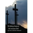 thumbnail image 1 of Pre-Owned The Dolorous Passion of Our Lord Jesus Christ Paperback, 1 of 1