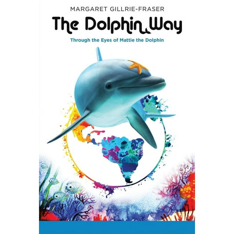 The Dolphin Way (Paperback)