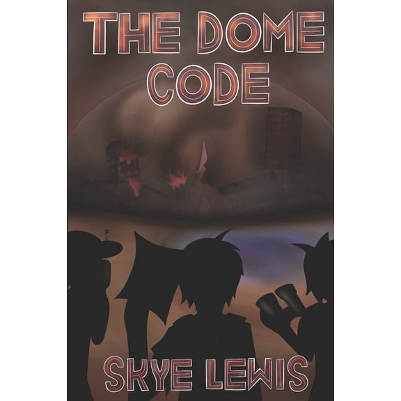 The Dome Code The Dome Code, Book 1, (Paperback)