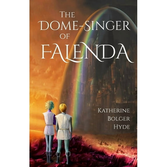 The Dome-Singer of Falenda, (Paperback)