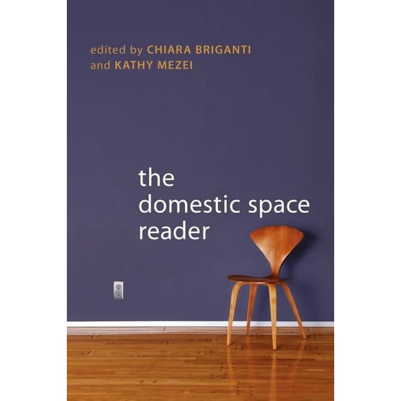 The Domestic Space Reader, (Paperback)
