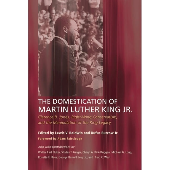 The Domestication of Martin Luther King Jr. (Paperback)