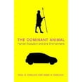 thumbnail image 1 of Pre-Owned The Dominant Animal: Human Evolution and the Environment (Hardcover) 1597260967 9781597260961, 1 of 1