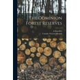 thumbnail image 1 of The Dominion Forest Reserves [microform] (Paperback), 1 of 1