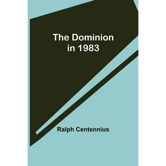 The Dominion in 1983, (Paperback)