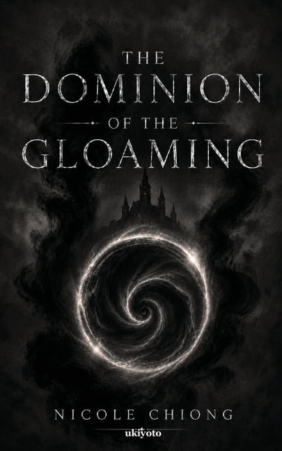 The Dominion of the Gloaming, (Paperback)