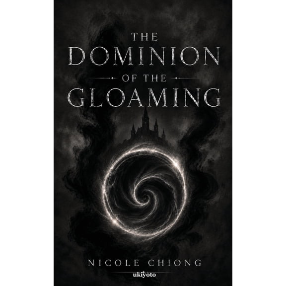 The Dominion of the Gloaming, (Paperback)