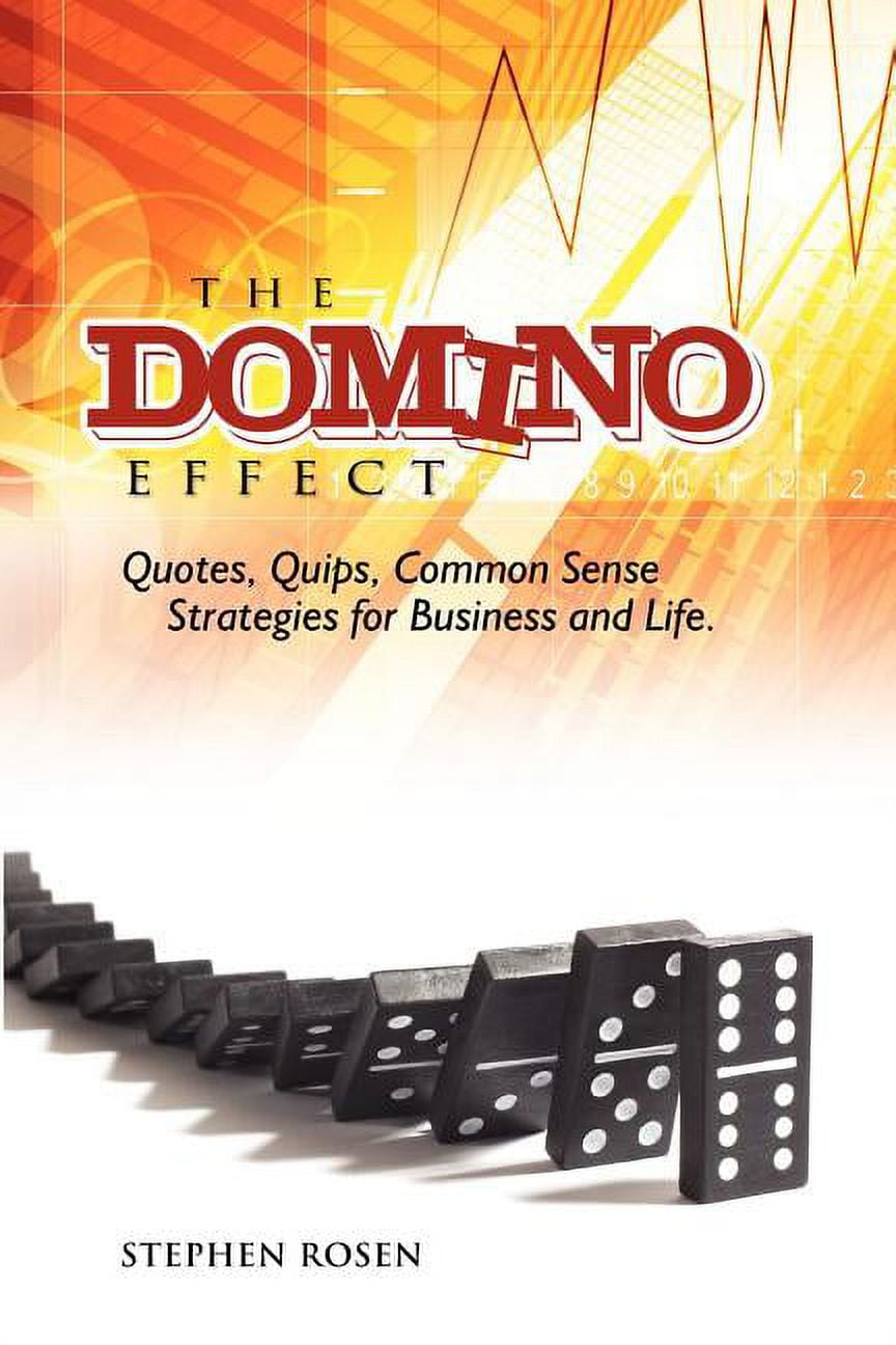 The Domino Effect : Quotes, Quips and Common Sense For Business and Life  (Paperback), image size:864x1296