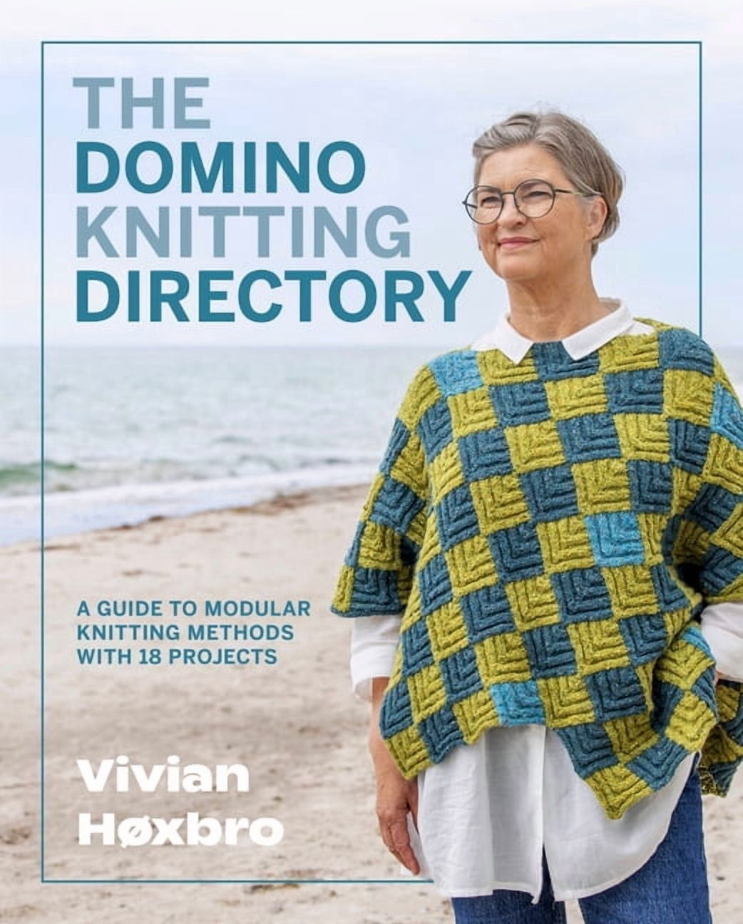 The Domino Knitting Directory: A Guide to Modular Knitting Methods with 18 Projects, (Paperback)