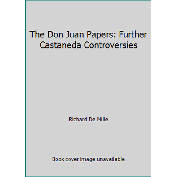 Pre-Owned The Don Juan Papers: Further Castaneda Controversies (Hardcover) 0915520257 9780915520251