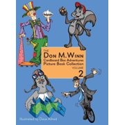 The Don M. Winn Cardboard Box Adventures Picture Book Collection Volume Two, Hardcover
