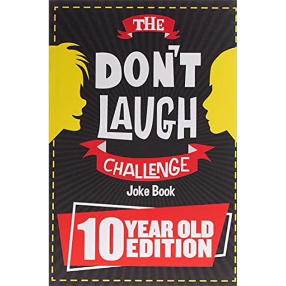Pre-Owned The Don't Laugh Challenge - 10 Year Old Edition: The LOL Interactive Joke Book Contest Game for Boys and Girls Age 10 Paperback