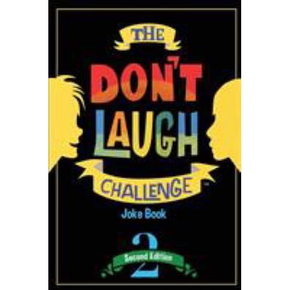 Pre-Owned The Don't Laugh Challenge - 2nd Edition: Children's Joke Book Including Riddles, Funny Q&A Jokes, Knock Knock, and Tongue Twisters for Kids Ages 5, 6, (Paperback) 1945006935 9781945006937