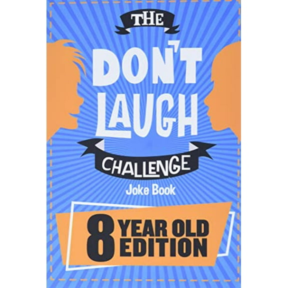Pre-Owned The Don't Laugh Challenge: 8 Year Old Edition (Paperback) 1951025172 9781951025175